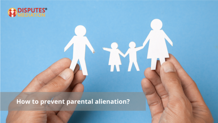 How to prevent parental alienation